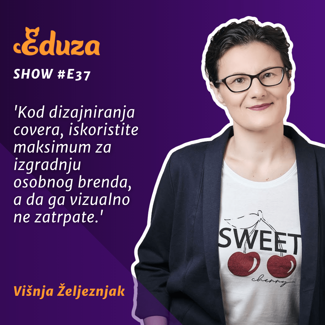 Citat Višnja Željeznjak, Eduza Show: "