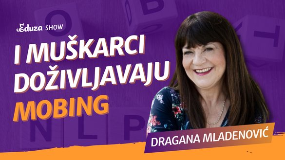 I muškarci doživljavaju mobing na poslu | Dragana Mladenović