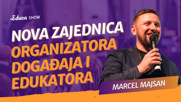 Zašto nova zajednica organizatora događaja i edukatora? | Marcel Majsan