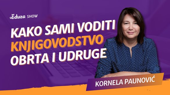 Kako biti sam svoje knjigovodstvo za obrte i udruge? | Kornela Paunović