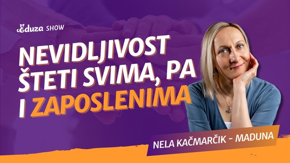 Što vas košta kad vas u firmi nitko ne primijeti | Nela Kačmarčik Maduna