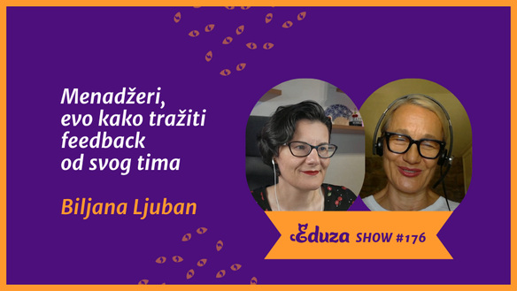 Menadžeri, evo kako tražiti feedback od svog tima | Biljana Ljuban