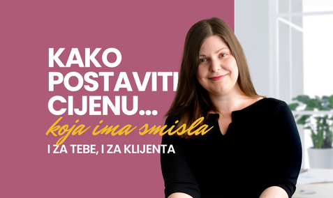Postavi svoju cijenu: kako izračunati, objasniti i naplatiti svoju vrijednost