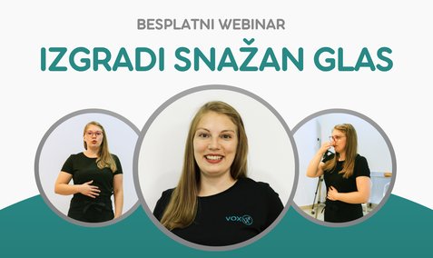 Izgradi snažan glas i nauči kako pravilno brinuti o glasu [BESPLATNI WEBINAR]