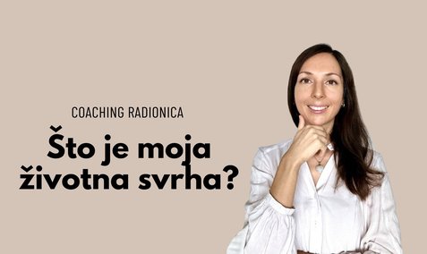 [RADIONICA] Što je moja životna svrha