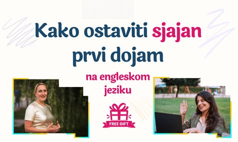Kako ostaviti sjajan prvi dojam na engleskom jeziku