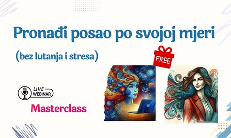 Pronađi posao po svojoj mjeri [BESPLATNI MASTERCLASS]