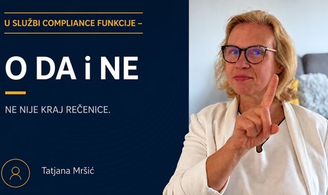U SLUŽBI COMPLIANCE FUNKCIJE – O DA i NE