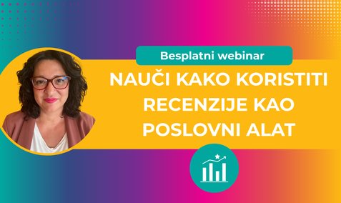 Nauči kako koristiti recenzije kao poslovni alat: strategija za poduzetnike [BESPLATNI WEBINAR]