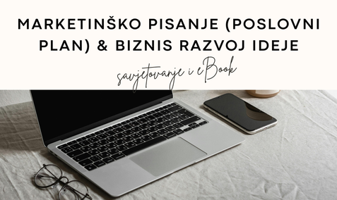 Marketinško pisanje (poslovni plan vaš ili HZZ) & biznis razvoj ideje