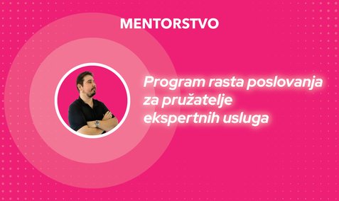 Mentorstvo - Program rasta poslovanja za pružatelje ekspertnih usluga