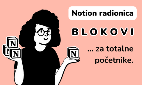 Notion radionica: Uređivanje teksta i sadržaja u blokovima za totalne početnike 